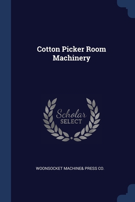 Cotton Picker Room Machinery 1296745090 Book Cover