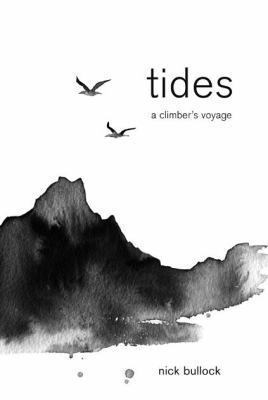 Tides: A climber's voyage 1911342533 Book Cover