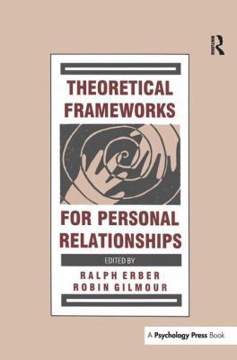 Theoretical Frameworks for Personal Relationships 1138990191 Book Cover