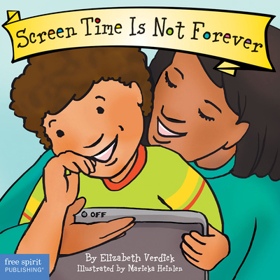 Screen Time Is Not Forever Board Book 163198537X Book Cover