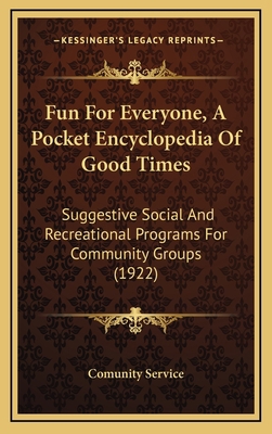 Fun For Everyone, A Pocket Encyclopedia Of Good... 1165439840 Book Cover