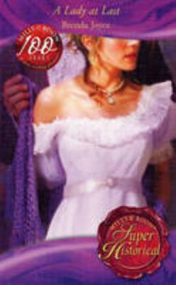 A Lady At Last (Super Historical Romance) 0263865630 Book Cover
