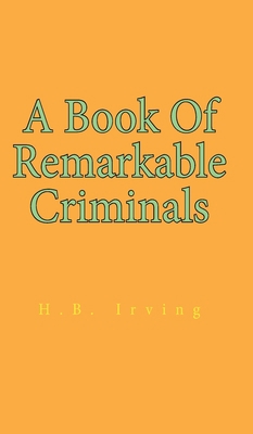 Book Of Remarkable Criminals Hardcover 163923246X Book Cover