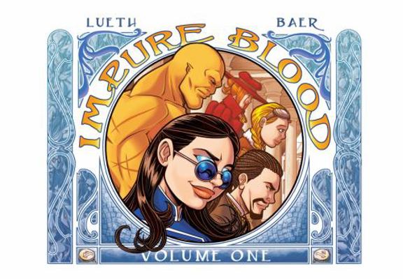 Impure Blood, Volume 1 : Deluxe Edition