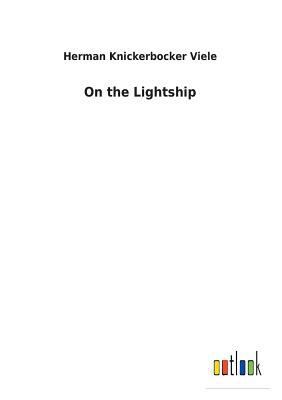 On the Lightship 3732624447 Book Cover