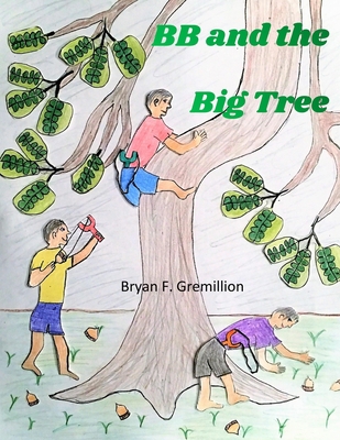 BB and the Big Tree 1716320437 Book Cover