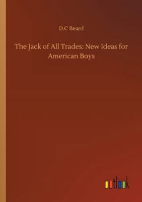 The Jack of All Trades: New Ideas for American ... 375234590X Book Cover