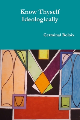 Know Thyself Ideologically 1777123402 Book Cover