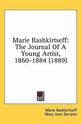 Marie Bashkirtseff: The Journal Of A Young Arti... 1436664802 Book Cover