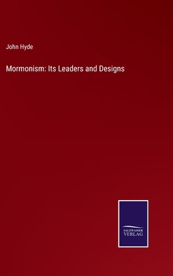 Mormonism: Its Leaders and Designs 3375170130 Book Cover
