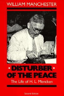 Disturber of the Peace: The Life of H.L. Mencken 0870235443 Book Cover