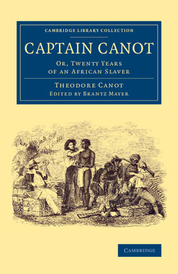 Captain Canot: Or, Twenty Years of an African S... 1108083404 Book Cover