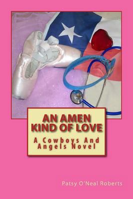 An Amen Kind Of Love: A Cowboys And Angels Novel 1537174592 Book Cover