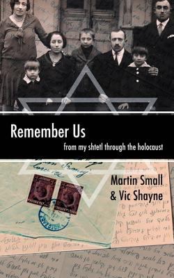 Remember Us: From My Shtetl Through the Holocaust 0595492819 Book Cover