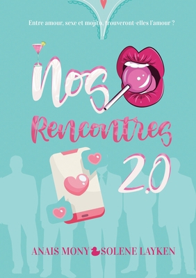 Nos rencontres 2.0 [French] 2322457760 Book Cover