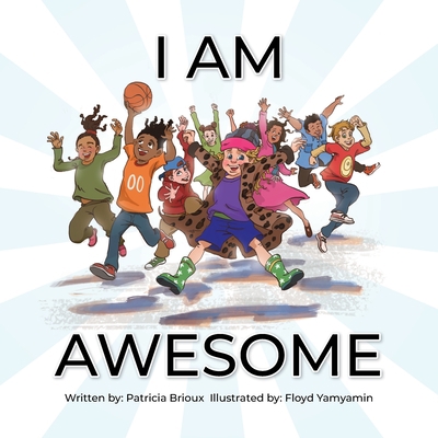 I Am Awesome 022884021X Book Cover