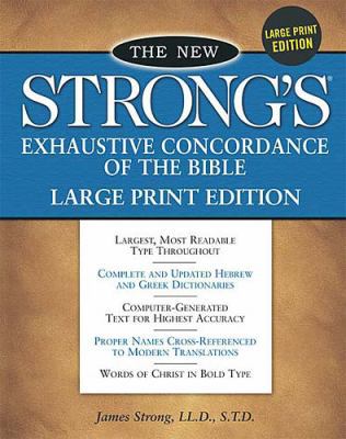 The New Strong's Exhaustive Concordance of the ... [Large Print] 0840720726 Book Cover