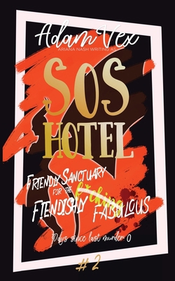 SOS Hotel: Friendly Sanctuary for the Fiendishl... 1738574016 Book Cover