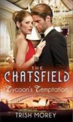 Tycoon's Temptation (The Chatsfield) 0263246256 Book Cover
