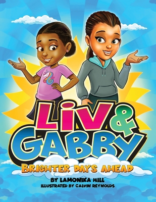 Liv & Gabby: Brighter Days Ahead 1953497381 Book Cover