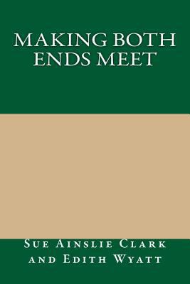 Making Both Ends Meet 1495225151 Book Cover