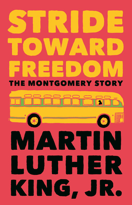 Stride Toward Freedom: The Montgomery Story 0807000698 Book Cover