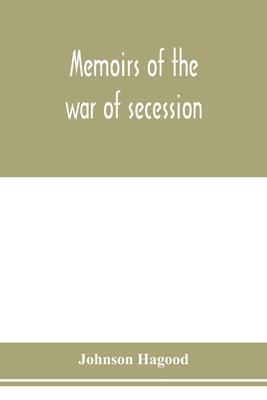 Memoirs of the war of secession 9353977320 Book Cover