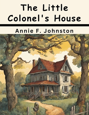 The Little Colonel's House Party 1836577400 Book Cover
