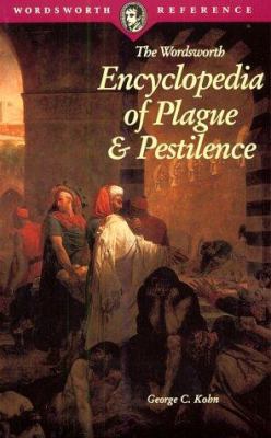 Encyclopedia of Plague & Pestilence 1853267538 Book Cover