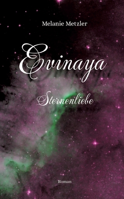 Evinaya: Sternenliebe [German] 3347674073 Book Cover