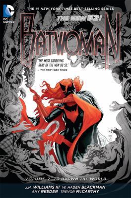 Batwoman Vol. 2: To Drown the World (the New 52) 1401237908 Book Cover