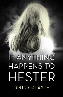 If Anything Happens to Hester: (writing as Anth... 0755135784 Book Cover