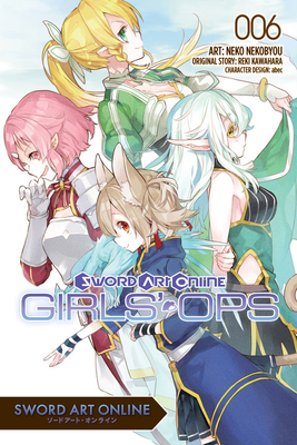 Sword Art Online: Girls' Ops, Vol. 6: Volume 6 1975332202 Book Cover