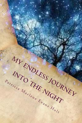 My Endless Journey: Into the Night 1480138754 Book Cover