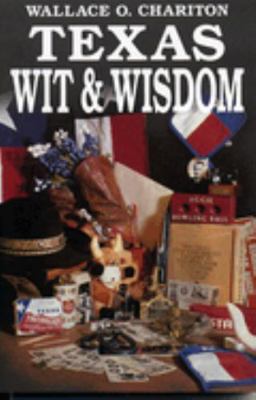 Texas Wit & Wisdom 1556222572 Book Cover