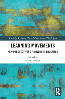 Learning Movements: New Perspectives of Movemen... 0367696622 Book Cover