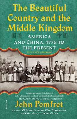 The Beautiful Country and the Middle Kingdom: A... 1250160634 Book Cover