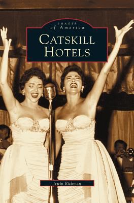 Catskill Hotels 1531607624 Book Cover
