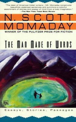 The Man Made of Words: Essays, Stories, Passages B005SMVNOC Book Cover