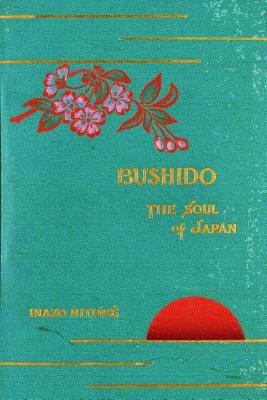 Bushido, the Soul of Japan 1535397411 Book Cover