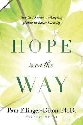 Hope Is On The Way: How God Reveals a Wellsprin... B0B9FT9QJT Book Cover