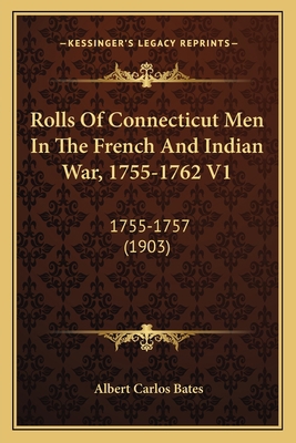 Rolls Of Connecticut Men In The French And Indi... 116619048X Book Cover