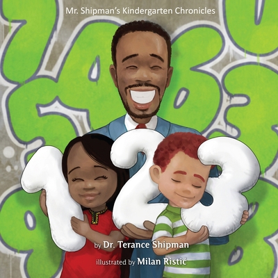Mr. Shipman's Kindergarten Chronicles 123 1954940262 Book Cover