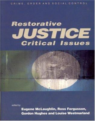 Restorative Justice: Critical Issues 0761942092 Book Cover
