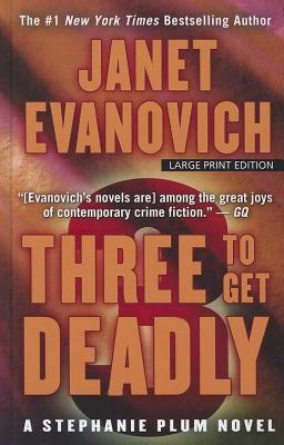 Three to Get Deadly [Large Print] 1410449211 Book Cover