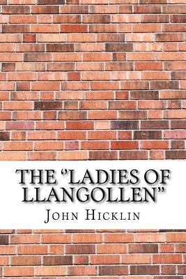 The ''Ladies of Llangollen'' 1975878574 Book Cover