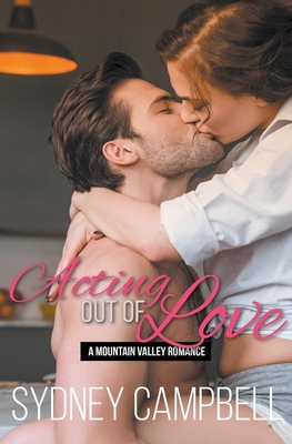 Acting out of Love 1990231144 Book Cover