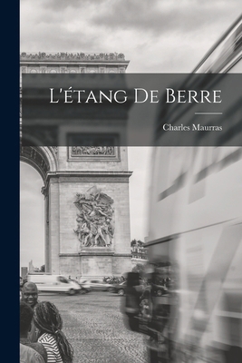 L'étang de Berre [French] 1016775997 Book Cover