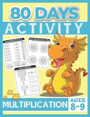 80 Days Activity Multiplication for Kids Ages 8... [Large Print] B086PLBB9P Book Cover