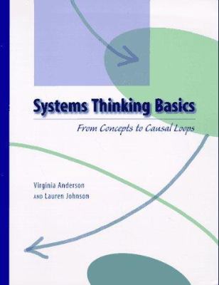 Systems Thinking Basics: From Concepts to Causa... 1883823129 Book Cover